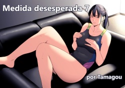 Hametsu no Itte VII | Medida desesperada VII