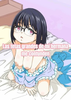 Osanai Imouto no Ookina Mune wa Kyou mo Ani o Madowaseru | Las Tetas Grandes de mi Hermana me Confunden