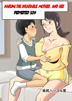 Zetsurin Mama no Narumi-san to Hentai Musuko | Narumi the insatiable mother, and her perverted son