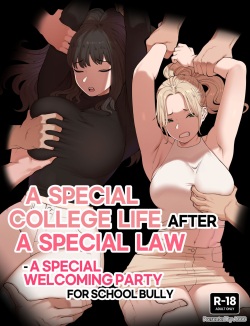 A Special College Life after A Special Law_A Special Welcoming Party for School Bully