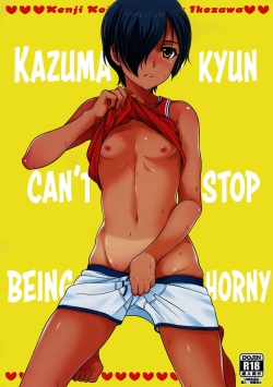 Kazuma-kyun no Muramura ga Tomaranai! | Kazuma-kyun Can't Stop Being Horny!