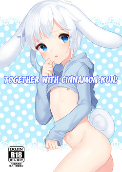 Cinnamon-kun to Issho! | Together with Cinnamon-kun!