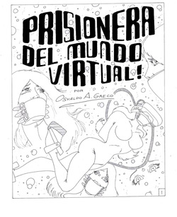 Prisoner of the Virtual World