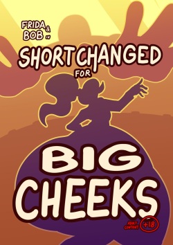 [Lucy Fuchs] Short Changed for Big Cheeks (Complete) page 1