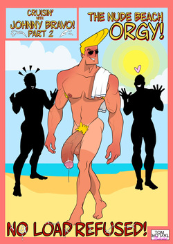 Cruising with Johnny Bravo 2 - The Nude Beach Orgy! No Load Refused!