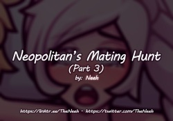 Neopolitan's Mating Hunt - Part 3