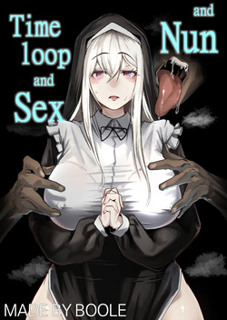 Time Loop de Kaihatsu Sareru Sister | Timeloop and Sex and Nun